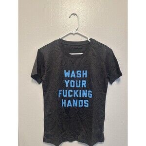 Funny Shirt Wash Your F****ing Hands Women Size Small Black